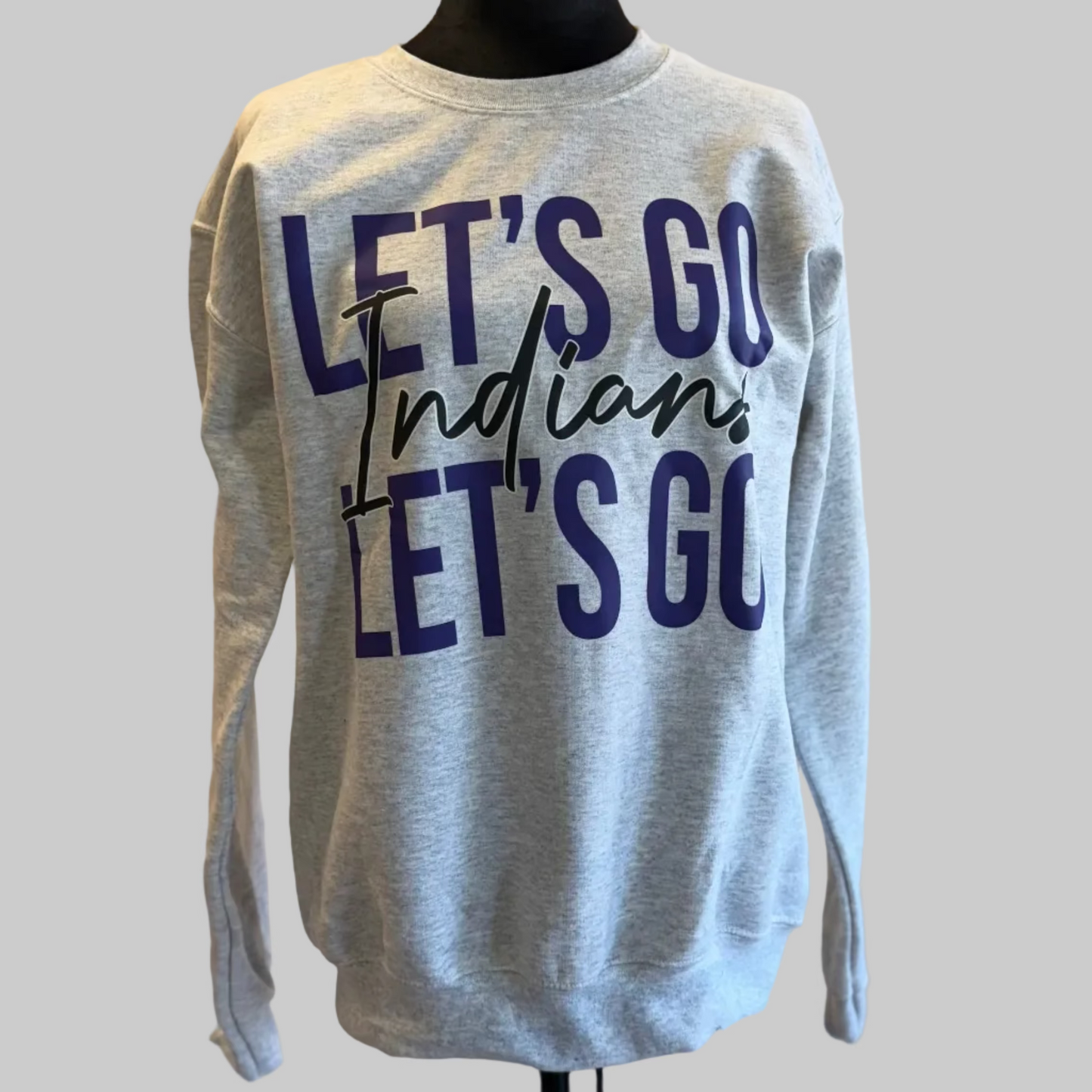 Let’s Go Indians Sweatshirt
